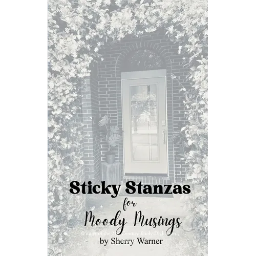 Sticky Stanzas for Moody Musings