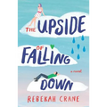 The Upside of Falling Down