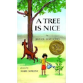 A Tree Is Nice: A Caldecott Award Winner