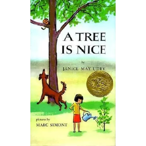 A Tree Is Nice: A Caldecott Award Winner
