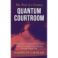 Quantum Courtroom: The Trial of a Century