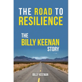 The Road To Resilience: The Billy Keenan Story