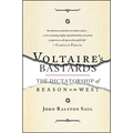 Voltaire's Bastards: The Dictatorship of Reason in the West