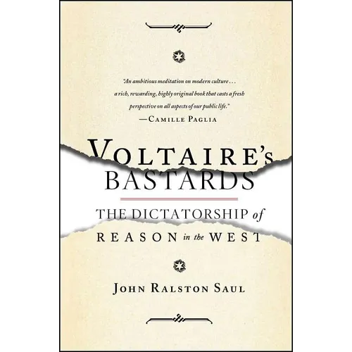 Voltaire's Bastards: The Dictatorship of Reason in the West