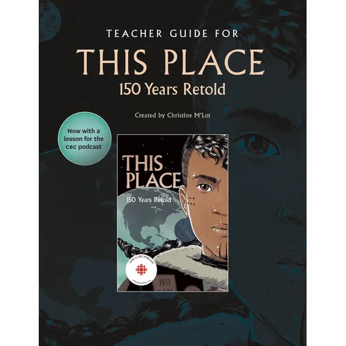 Teacher Guide for This Place: 150 Years Retold