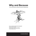 Why and Because: The Art and Science of Moral and Ethical Understanding