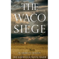 The Waco Siege: An American Tragedy