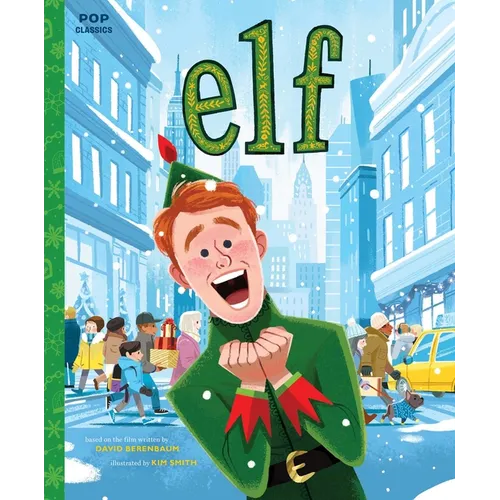 Elf: The Classic Illustrated Storybook