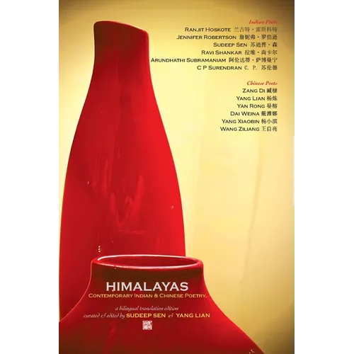 Himalayas: Contemporary Indian and Chinese Poetry