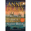 Revenge in a Cold River: A William Monk Novel