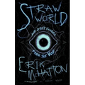 Straw World and Other Echoes from the Void