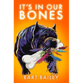 It's In Our Bones