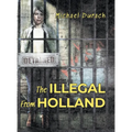 The Illegal From Holland
