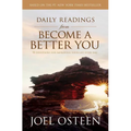 Daily Readings from Become a Better You: 90 Devotions for Improving Your Life Every Day