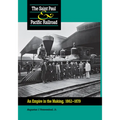 Saint Paul & Pacific Railroad: An Empire in the Making, 1862-1879