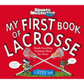 My First Book of Lacrosse: A Rookie Book