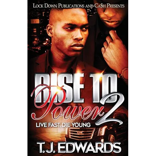 Rise to Power 2: Live Fast, Die Young