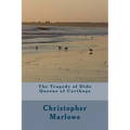 The Tragedy of Dido Queene of Carthage