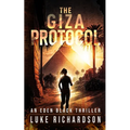 The Giza Protocol: A pulse-pounding archaeological thriller (Eden Black book 2)