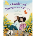 A Garden of Berries and Crows