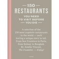 150 Restaurants You Need to Visit Before You Die