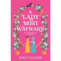 A Lady Most Wayward