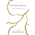 The New Woman: Stories of Kintsugi Experiences