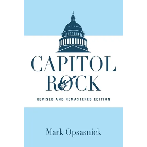 Capitol Rock: Revised and Remastered Edition