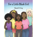 For a Little Black Girl