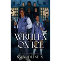 Written on Ice: A Dark Academia Hockey Romance (Illustrated Cover)