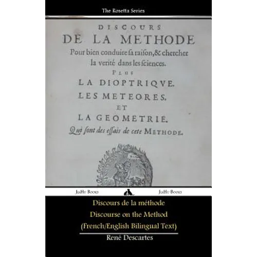 Discours de la méthode/Discourse on the Method (French/English Bilingual Text)