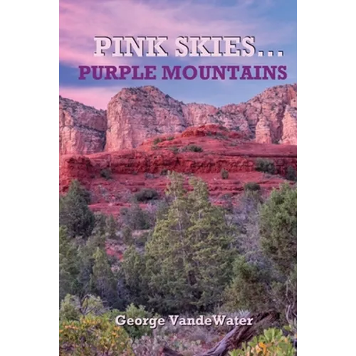 Pink Skies...Purple Mountains
