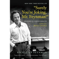 Surely You're Joking, Mr. Feynman!: Adventures of a Curious Character