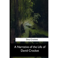 A Narrative of the Life of David Crocket