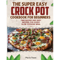 Crock Pot Cookbook for Beginners