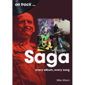 Saga: Every Album, Every Song
