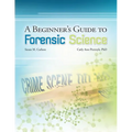 A Beginner's Guide to Forensic Science
