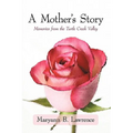 A Mother's Story: Memories from the Turtle Creek Valley