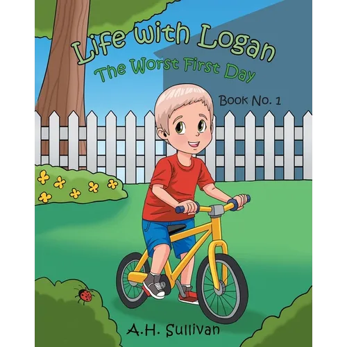 Life with Logan: The Worst First Day