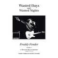 Wasted Days and Wasted Nights: A Meteoric Rise to Stardom