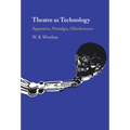 Theatre as Technology