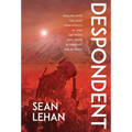 Despondent: Dealing with the Long Term Effects of War on Those Who Serve, in Conflict and in Peace