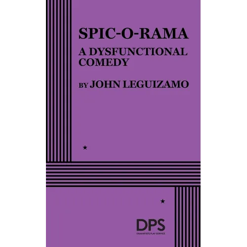 Spic-O-Rama: A Dysfunctional Comedy