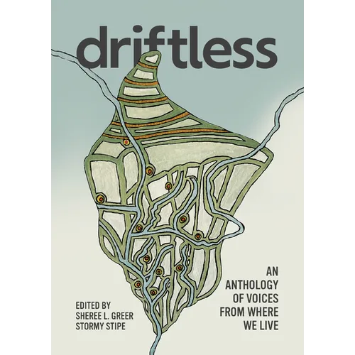 Driftless: An Anthology of Voices from Where We Live