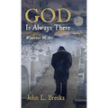 GOD Is Always There