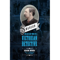 Swanson: The Life and Times of a Victorian Detective
