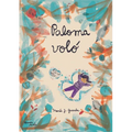 Paloma Voló / Paloma Flew