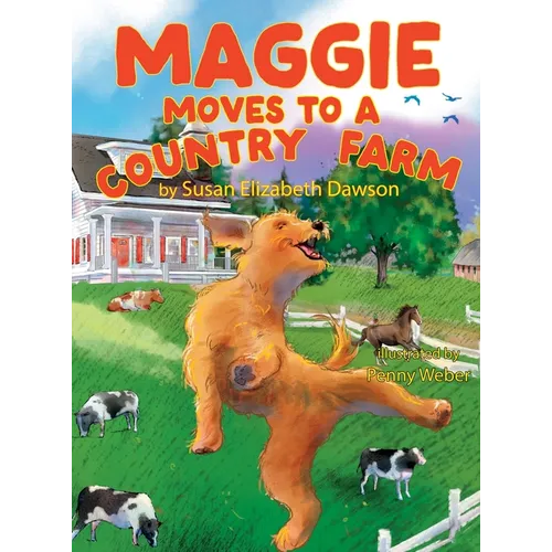 Maggie Moves To A Country Farm