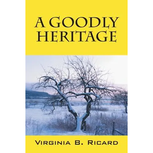 A Goodly Heritage