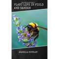 Plant Life in Field and Garden